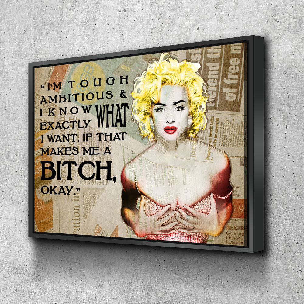 I'm Tough Ambitious & Know Exactly What I Want, Madonna Quote, Motivational Wall Decor, Women Motivation Floating Frame