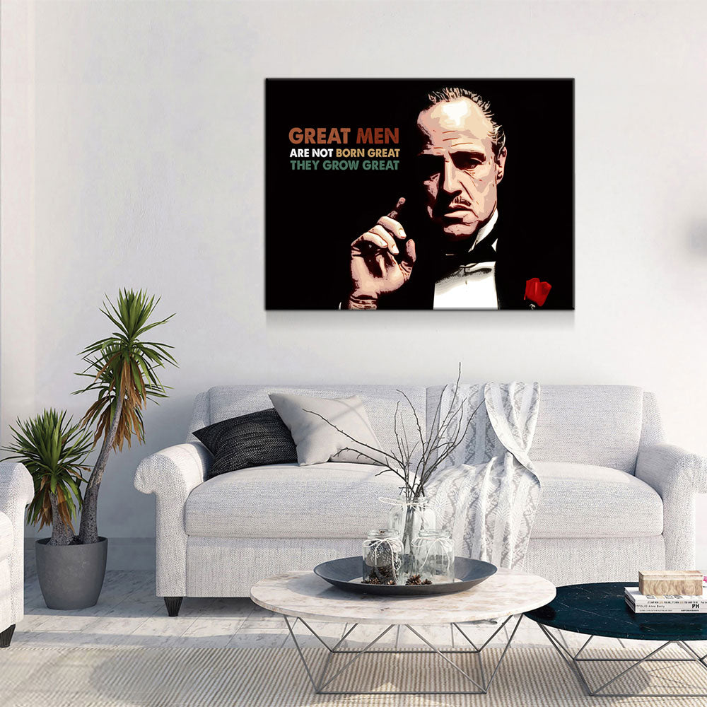 Great Men Are Not Born Great Canvas Wall Art. Godfather Quote Gallery Wrap