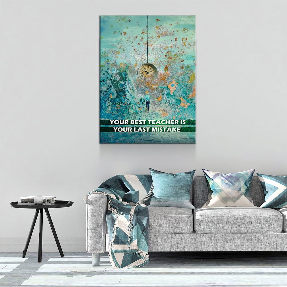 Your Best Teacher Is Your Last Mistake Canvas Wall Art, Motivational Wall Art, Inspirational Decor Gallery Wrap