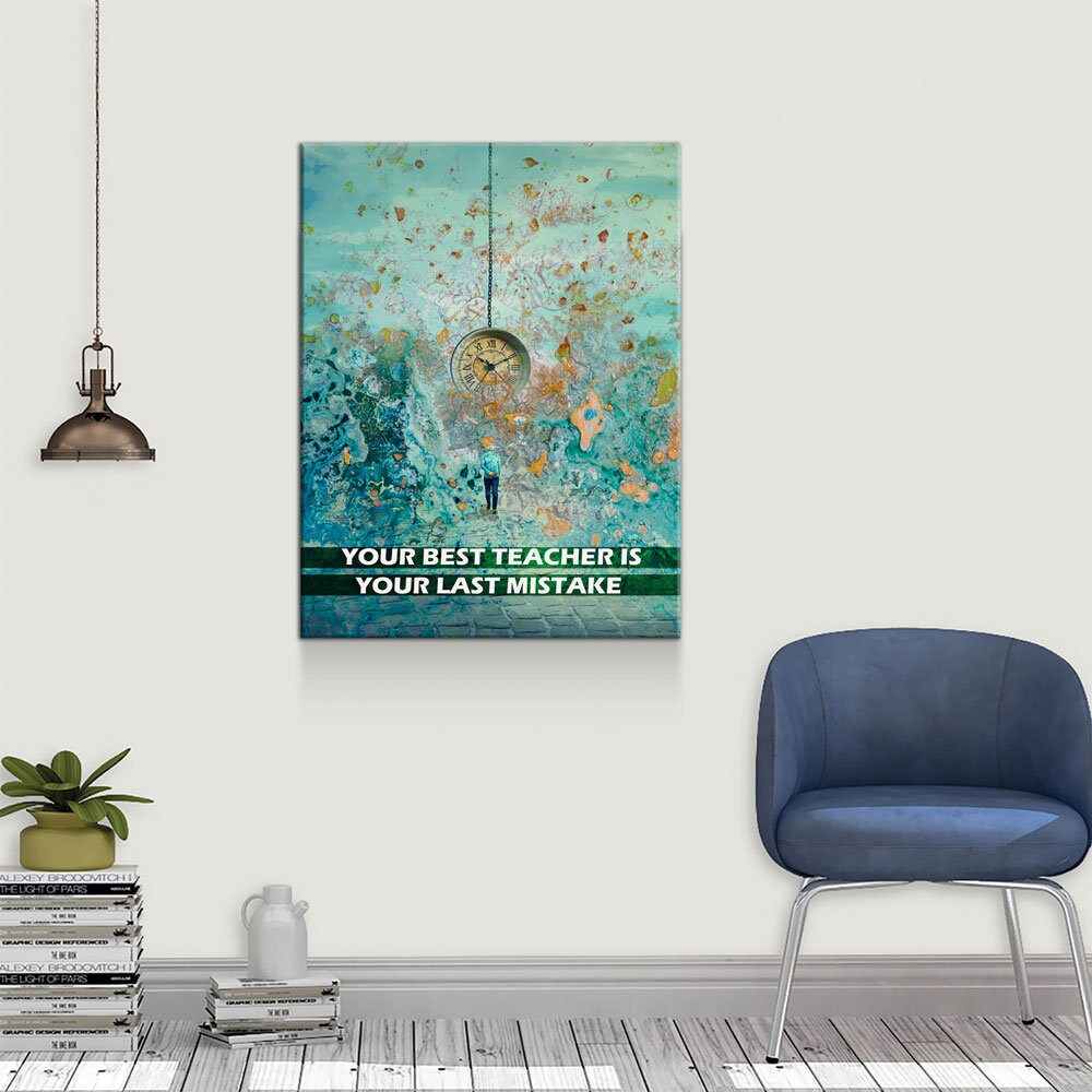 Your Best Teacher Is Your Last Mistake Canvas Wall Art, Motivational Wall Art, Inspirational Decor