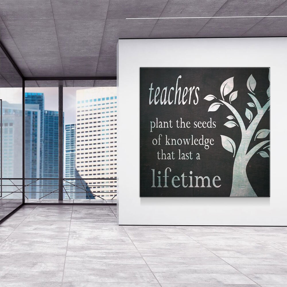 Teachers Decor, Teachers Plant The Seeds Of Knowledge That Last A Lifetime Canvas Wall Art, Teacher Gift, Classroom Decor, Classroom Art