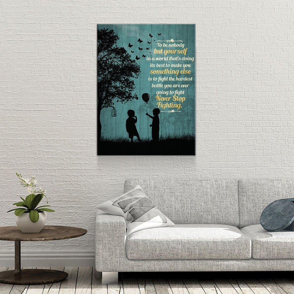 To Be Nobody But Yourself Canvas Wall Art, Motivational Art, Inspirational Decor, Motivational Decor, Never Stop Fighting