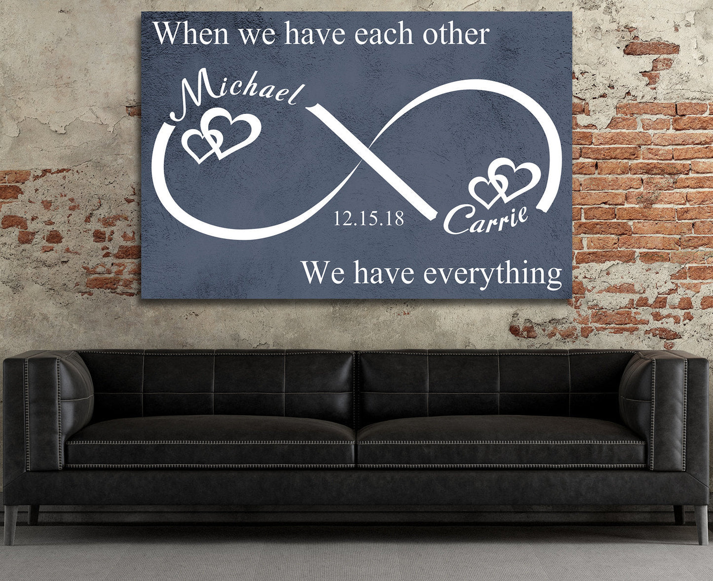 Personalized When We Have Each Other Canvas Wall Art, Infinity Love, Romantic Wall Art, Anniversary Gift, Couples Gift, Wedding Gift