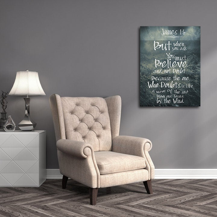 James 1:6 But When You Ask, You Must Believe And Not Doubt Canvas Wall Art, Religious Wall Art, Scripture Wall Art