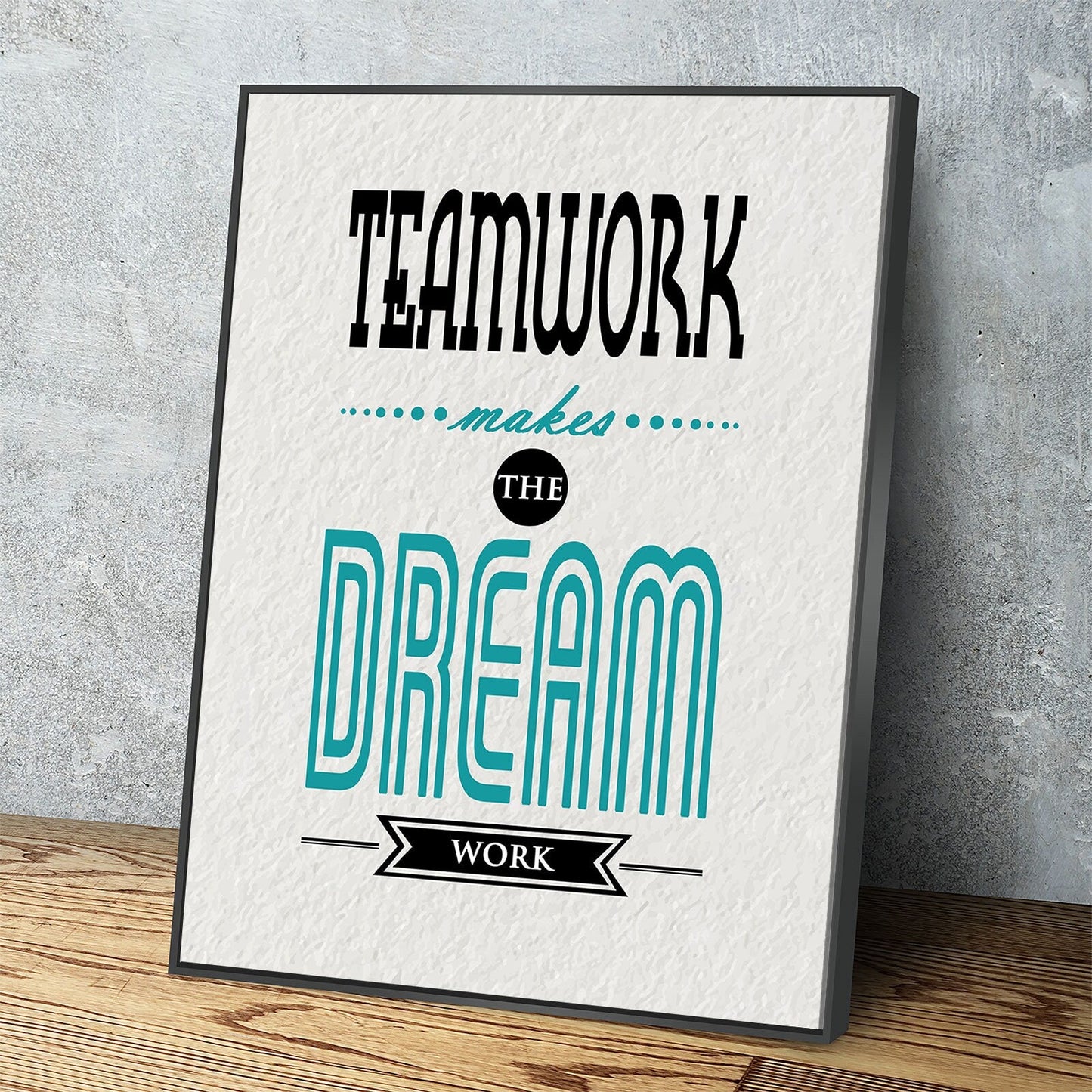 Teamwork Makes The Dreamwork Canvas Print, Motivational Wall Art For Work Place Or School, Office Decor, Team, Office Wall Art, Office Art Black Floating Frame
