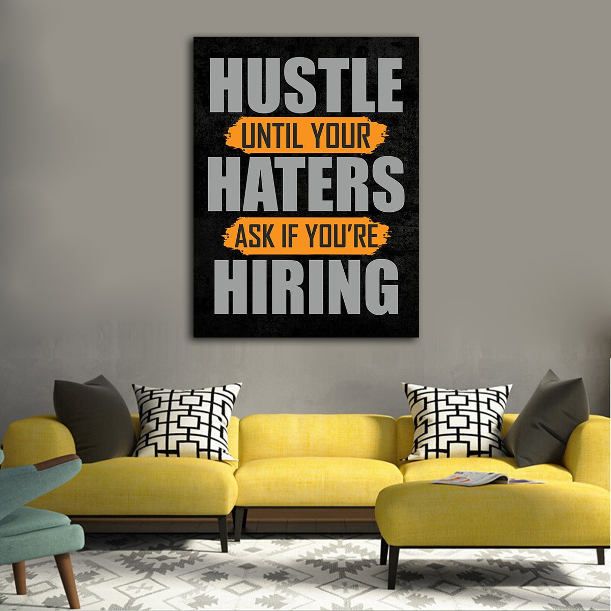 Hustle Until Your Haters Ask If Your Hiring Motivational Canvas Wall Art 32x48 inch