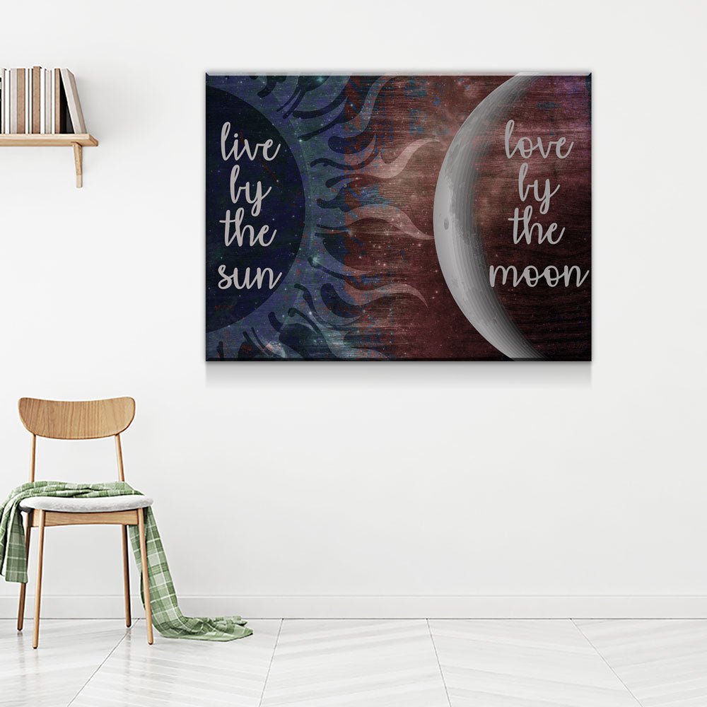 Live By The Sun Love By The Moon Canvas Wall Art