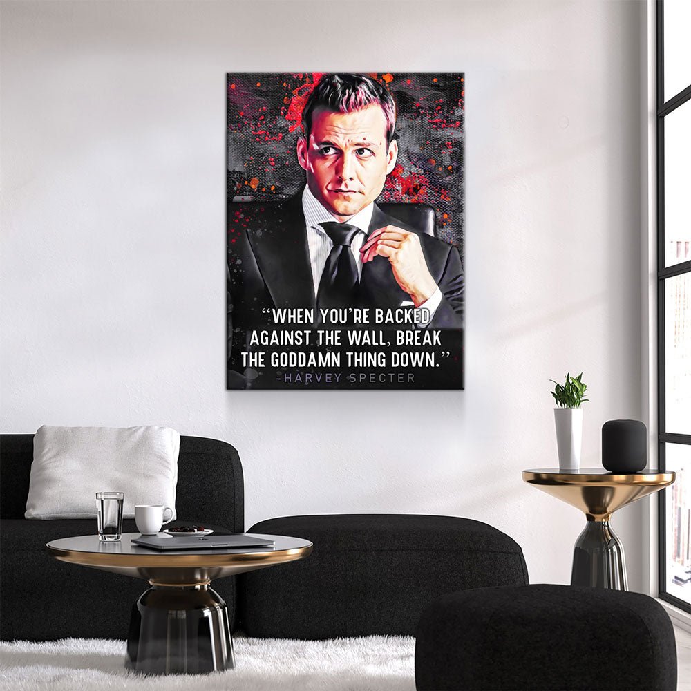 When You're Backed Against The Wall Canvas Wall Art, Suits Quote Vertical Gallery Wrap