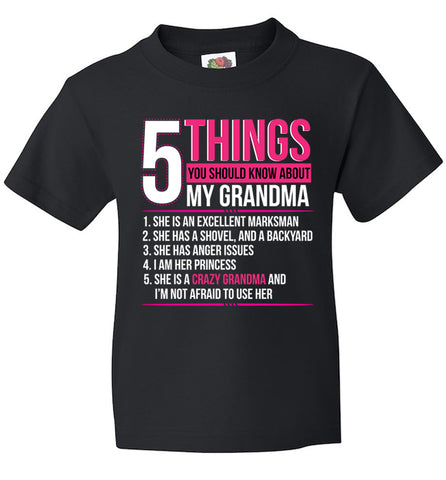 Image of 5 Things You Should Know About My Crazy Grandma T-Shirt - Love Family & Home