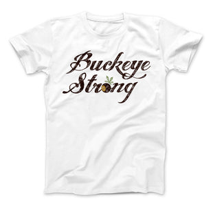 Buckeye Strong Ohio Original T-Shirt & Apparel - Love Family & Home