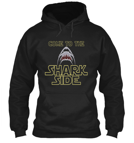 Image of Shark Shirt Come To The Shark Side T-Shirt For Shark Lovers - Love Family & Home