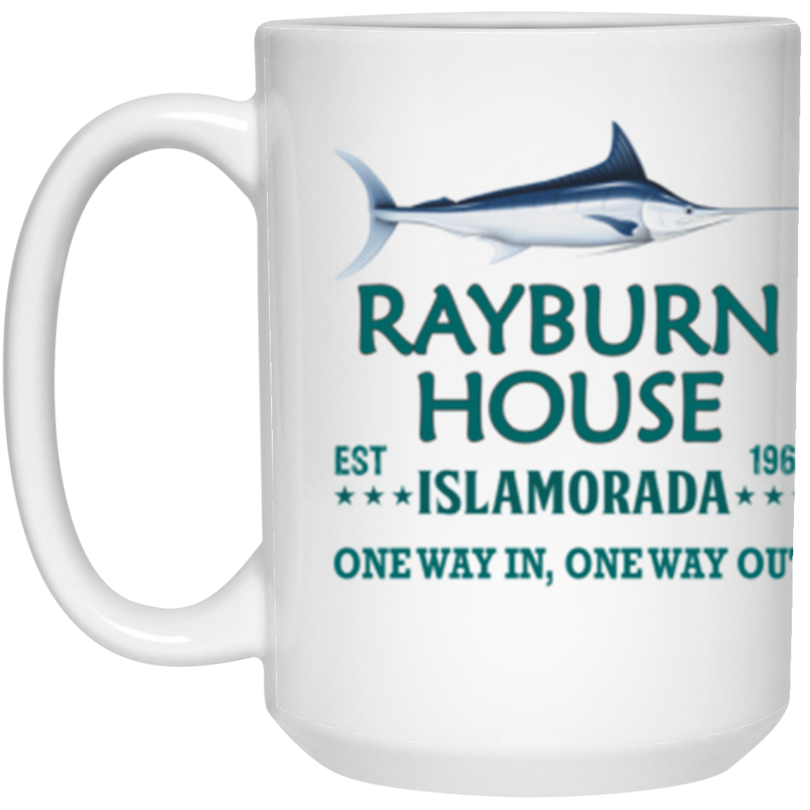 Rayburn House EST 1968 Islamorada 15 oz. White Mug White One Size