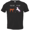 Your Aunt My Aunt Horse Unicorn Toddler T-Shirt - Love Family & Home