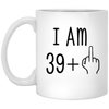 39 + 1 Birthday Mug - 40th Birthday 11oz Mug