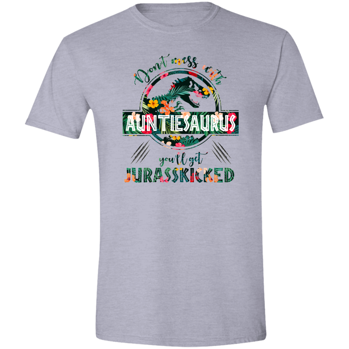 Don't Mess With Auntiesaurus Sport Grey