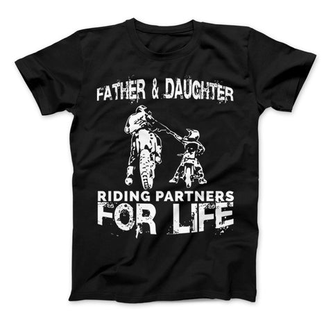 Image of Father And Daughter Riding Partners For Life T-Shirt Motocross Supercross Dirt Bikes - Love Family & Home