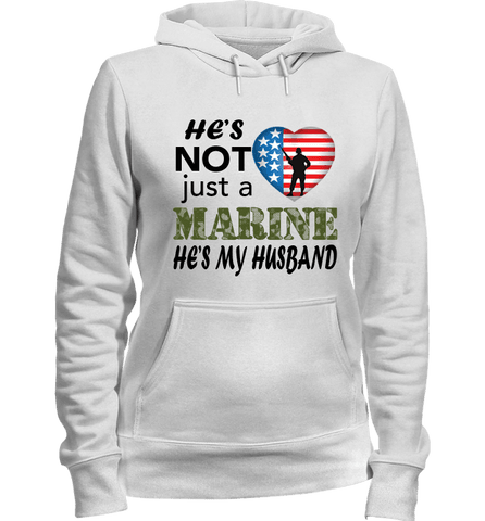 Image of He's Not Just A MARINE He's My HUSBAND Apparel - Love Family & Home