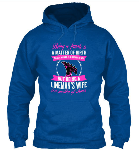 Being A Lineman's Wife T-Shirt & Apparel Hoodie Royal