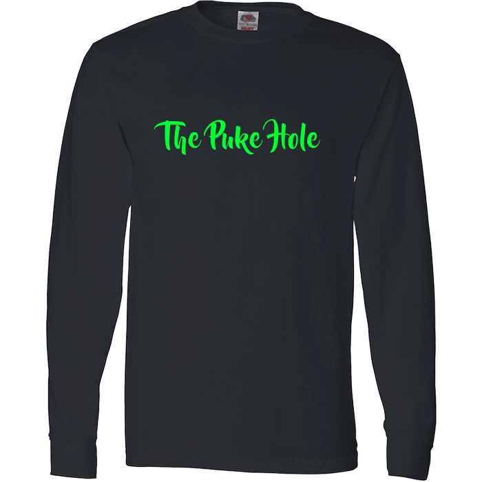 The Puke Hole Original T-Shirt & Apparel Long Sleeve Black
