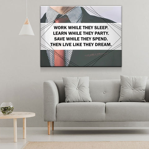 Image of Work While They Sleep Then Live Like They Dream Canvas Wall Art - Love Family & Home