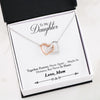 To My Daughter Love Mom Interlocking Heart Necklace, Daughter Gift Together Forever, Never Apart - Love Family & Home