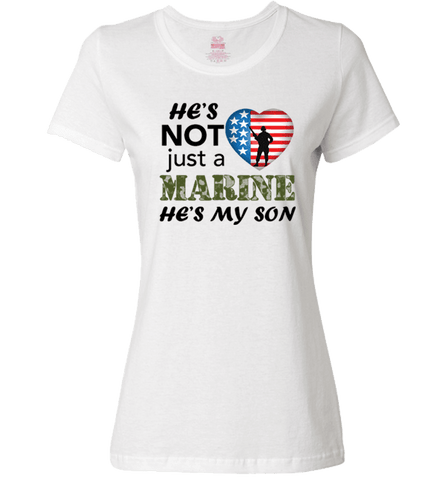 Image of He's Not Just A MARINE He's My SON Apparel - Love Family & Home