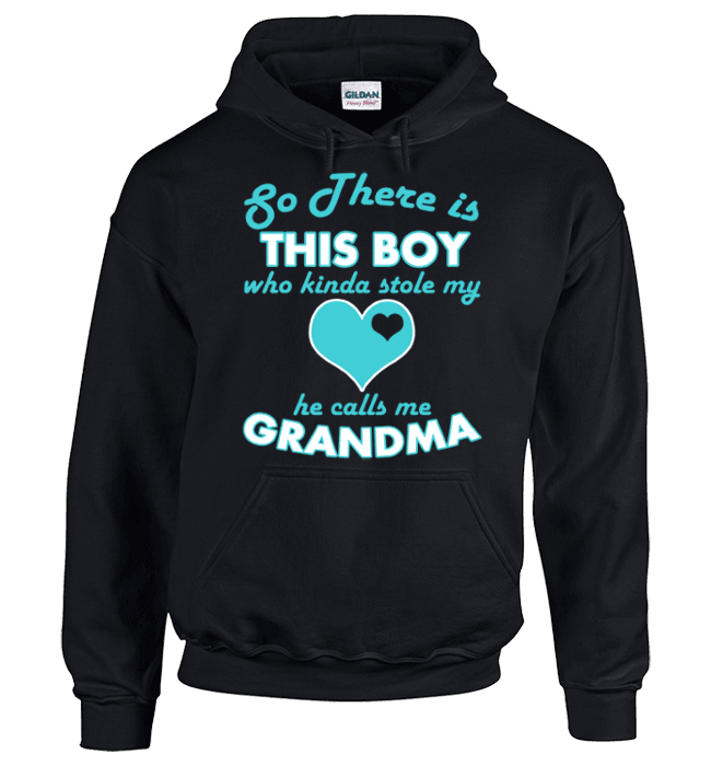 So There's this Boy Who Kind Of Stole My Heart He Calls Me Grandma Black Hoodie