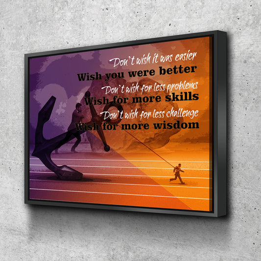 Don't Wish It Was Easier Wish You Were Better, Motivational Canvas Wall Art, Jim Rohn Motivational Quote Floating Frame