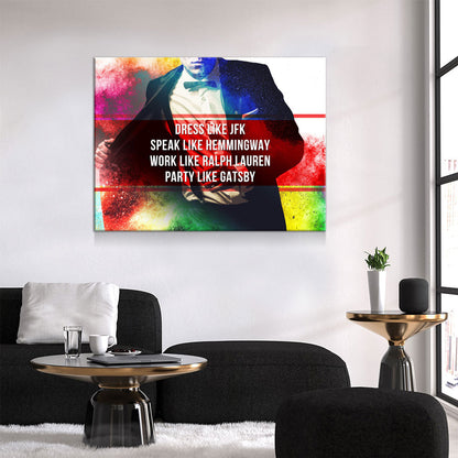 Dress Like JFK, Party Like Gatsby Motivational Canvas Wall Art, Motivational Wall Decor