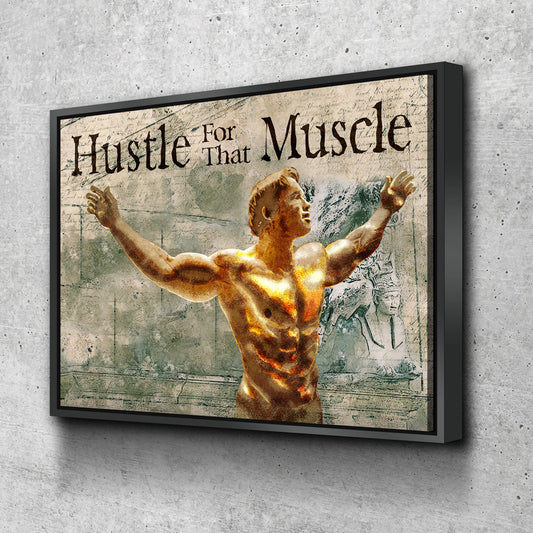 Hustle For That Muscle, Motivational Gym, Fitness, Wall Art Canvas, Gym, Gym Art, Arnold Expo, Arnold, Muscle, Home Gym, Fitness Center Floating Frame