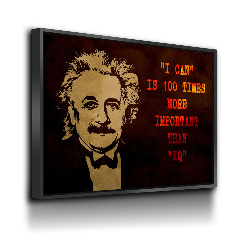 I Can Is 100 More Times Important Than IQ Motivational Canvas Wall Art, Albert Einstein
