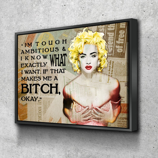 I'm Tough Ambitious & Know Exactly What I Want, Madonna Quote, Motivational Wall Decor, Women Motivation Floating Frame
