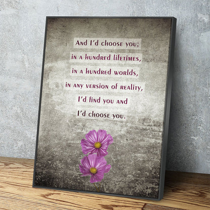 And I'd Choose You In A Hundred Lifetimes Canvas Wall Art, Couples Art, Anniversary Gift, Romantic Art, Romantic Gifts Floating Frame