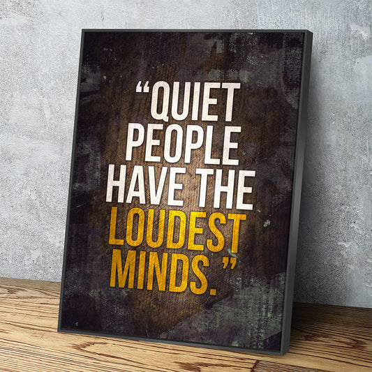 Quiet People Have The Loudest Minds Motivational Canvas Wall Art, Motivational Wall Decor Floating Frame