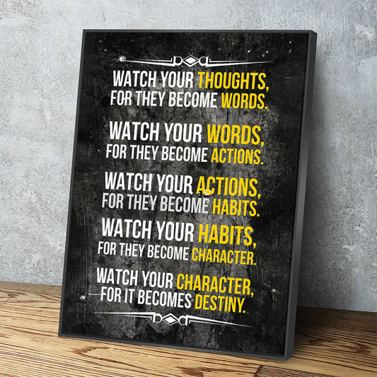 Watch Your Thoughts For They Become Words Motivational Canvas Wall Art Floating Frame