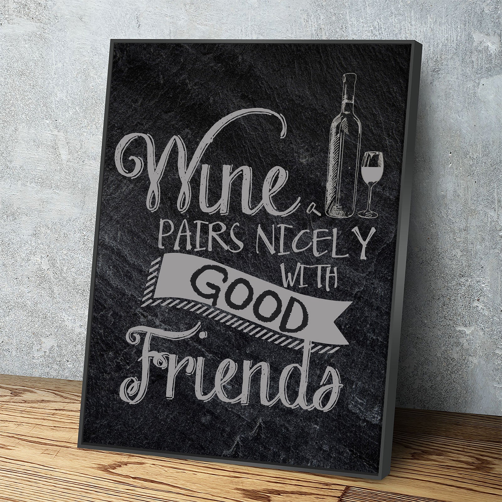 Wine Pairs Nicely With Good Friends Canvas Wall Art, Home Decor, Wine Gift, Wine Art Decor, Wine Canvas, Gift For Wine Lover, Wine Sign Floating Frame
