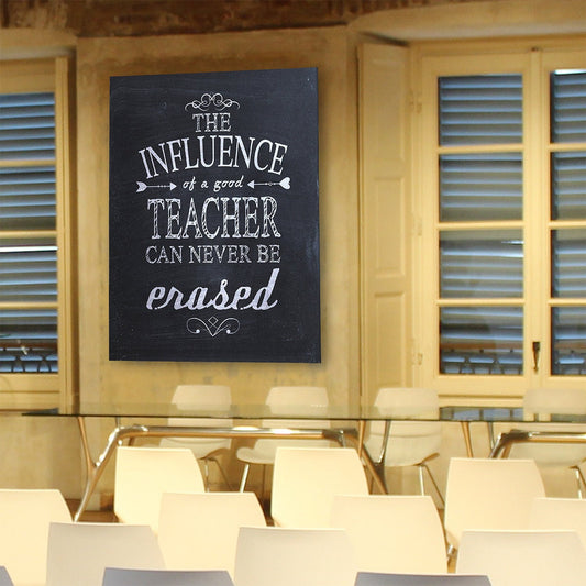The Influence Of A Good Teacher Can Never Be Erased, Canvas Wall Art, Teacher Gift, Classroom Decor, Classroom Decoration, Teacher Sign