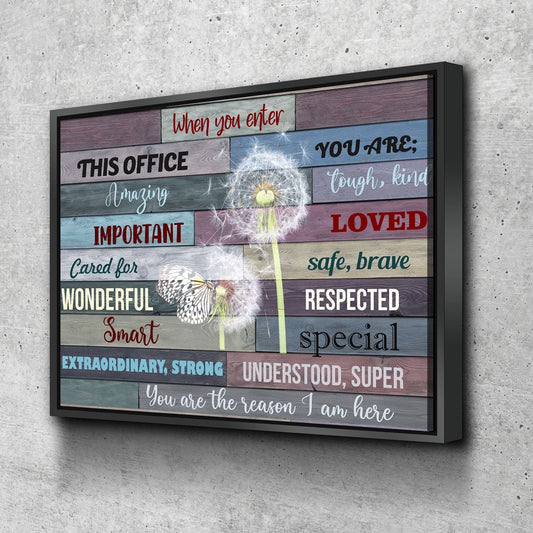 When You Enter This Office Canvas Wall Art, You Are Important, You Are Respected, Office Decor With Floating Frame