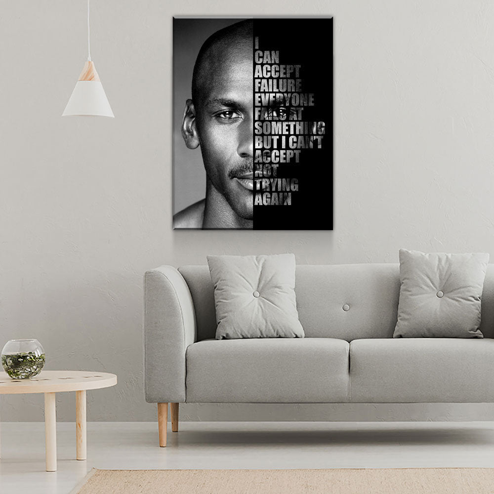 Michael Jordan Success Quote Canvas, I can accept failure, everyone fails at something. But I can't accept not trying