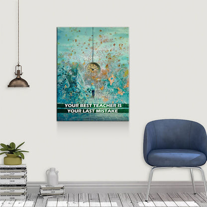 Your Best Teacher Is Your Last Mistake Canvas Wall Art, Motivational Wall Art, Inspirational Decor