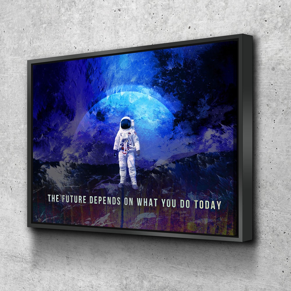 The Future Depends On What You Do Today Canvas Wall Art, Office Decor, Motivational Decor, Space Decor