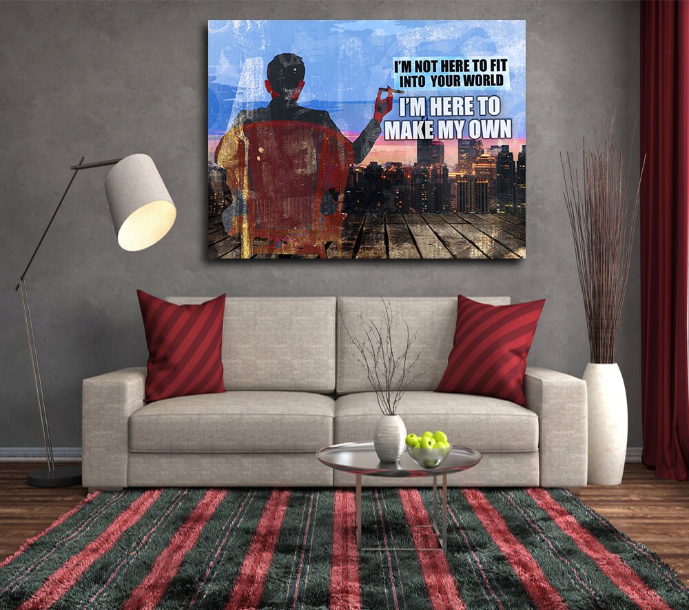 I'm Not Here To Fit Into Your World I'm Here To Make My Own Canvas Wall Art, Motivational Canvas Art, Office Decor, Hustle Art
