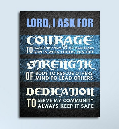 Police, LEO, Law Enforcement Canvas Wall Art, Courage, Strength, Dedication, Thin Blue Line, Police Decor, A Police Officer's Prayer 32 X 48