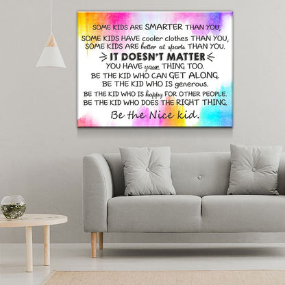 Classroom Wall Decor, Some Kids Are Smarter Than You, Be The Nice Kid, Children Prints, Kids Room Decor, Teen Room Wall Art