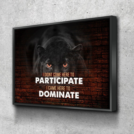 Came Here To Dominate, Panther Motivational Canvas Wall Art, Motivational Wall Art With Floating Frame