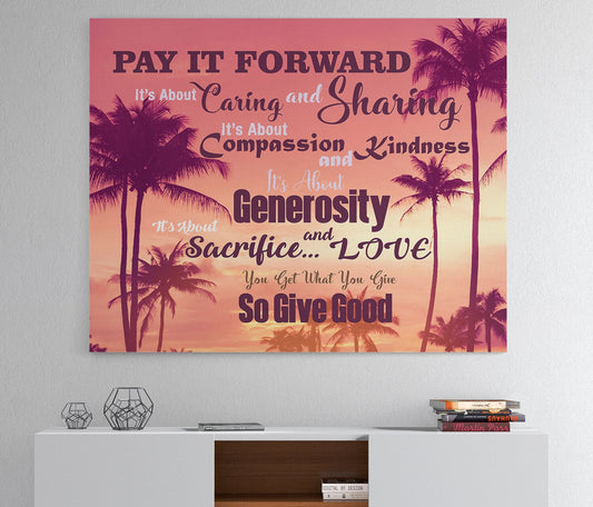 Pay It Forward Canvas Wall Art 48 X 32