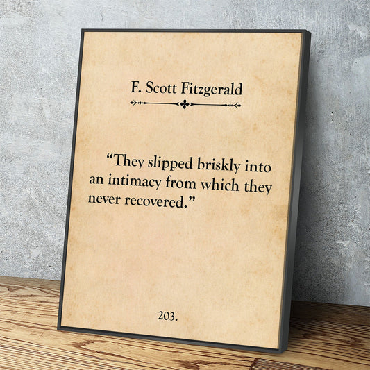They Slipped Briskly Canvas Wall Art, F Scott Fitzgerald This Side of Paradise, Love, Romantic, Anniversary, Into An Intimacy, Love Quote With Floating Frame