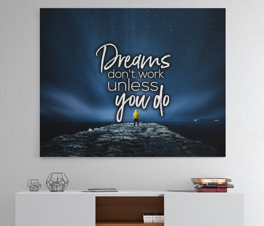 Dreams Only Work If You Do Canvas Wall Art, Motivational Wall Art, Motivational Quotes, Dream Big, Success Quotes, Office Decor