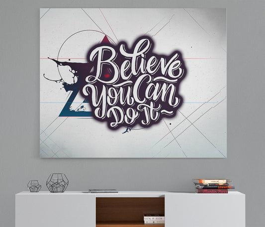 Believe You Can Do It Canvas Wall Art, Motivational Wall Decor, Motivational Office Art, Success Quotes, Motivational Quotes 48 X 32