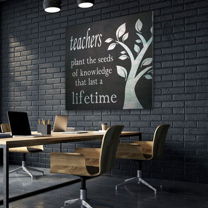 Teachers Decor, Teachers Plant The Seeds Of Knowledge That Last A Lifetime Canvas Wall Art, Teacher Gift, Classroom Decor, Classroom Art